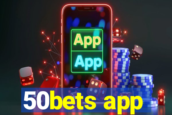 50bets app